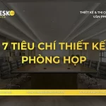 7 tiêu chí thiết kế phòng họp văn phòng