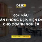 Tổng hợp 60+ mẫu văn phòng đẹp, hiện đại cho doanh nghiệp