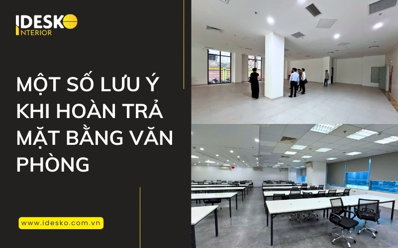 Những lưu ý khi hoàn trả mặt bằng văn phòng