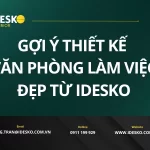 Gợi ý thiết kế văn phòng đẹp từ Idesko