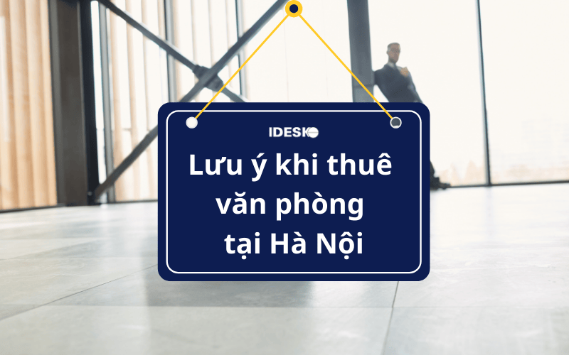 Mẫu 14. Hcn. Lưu ý Khi Thuê Văn Phòng Làm Việc Tại Hà Nội. 23122024