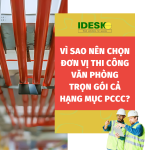 vì sao nên chọn đơn vị thi công trọn gói hạng mục pccc