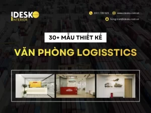 30 Mẫu thiết kế văn phòng logistics chuyên nghiệp