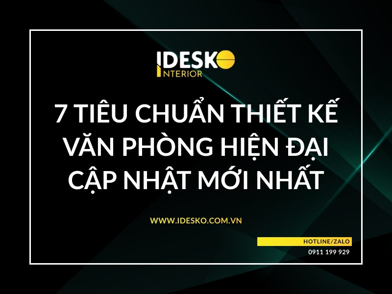 7 tiêu chuẩn thiết kế văn phòng hiện đại cập nhật năm 2026