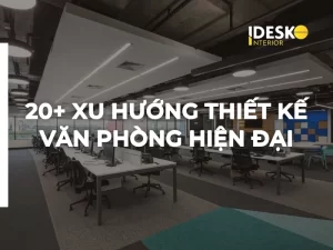 Ảnh đại diện xu hướng thiết kế văn phòng hiện đại