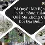 Bí quyết mở rộng văn phòng hiệu quả mà không cần đổi địa điểm