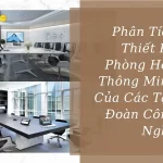 Phân tích thiết kế phòng họp thông minh của các tập đoàn công nghệ