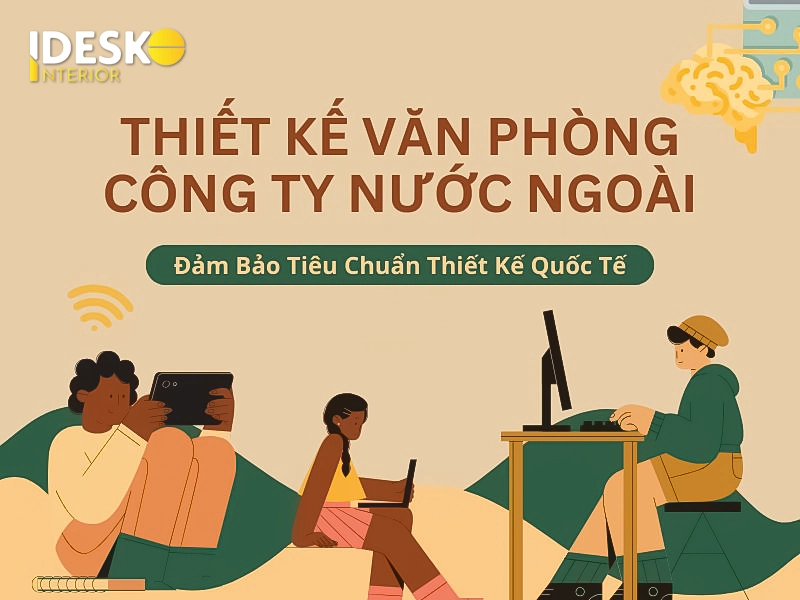 Thiết kế văn phòng công ty nước ngoài tiêu chuẩn quốc tế