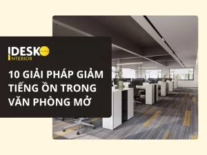 10 giải pháp giảm tiếng ồn trong văn phòng mở hiệu quả