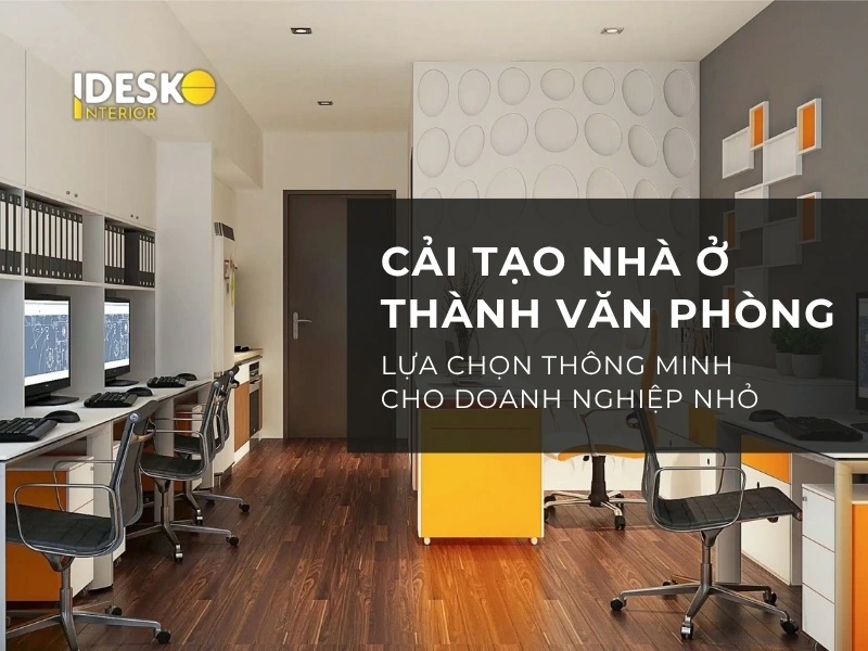 Cải tạo nhà ở thành văn phòng