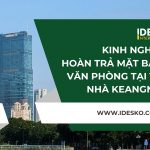 Kinh nghiệm hoàn trả mặt bằng tại tòa nhà Keangnam Landmark 72