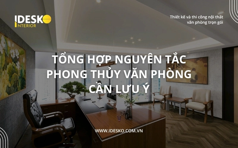 Tổng hợp các nguyên tắc phong thủy văn phòng cần lưu ý