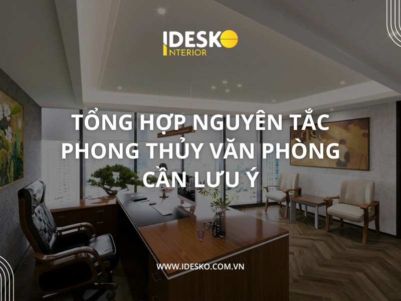 Tổng hợp nguyên tắc phong thủy văn phòng cần lưu ý