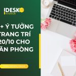 15+ ý tưởng trang trí 20/10 cho công ty, văn phòng làm việc
