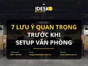 7 Lưu ý quan trọng trước khi setup văn phòng