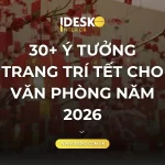 30 Ý tưởng trang trí Tết văn phòng