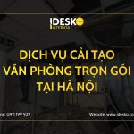 Dịch vụ cải tạo văn phòng trọn gói tại Hà Nội